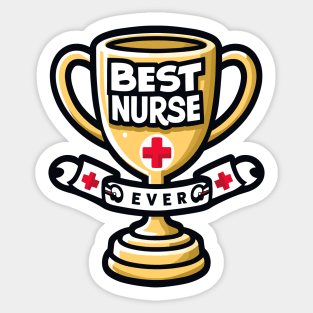 Best Nurse Ever Trophy Design Sticker